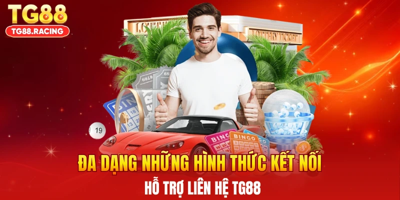 Đa dạng những hình thức kết nối hỗ trợ liên hệ TG88