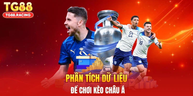 Phân tích dữ liệu để chơi kèo châu Á